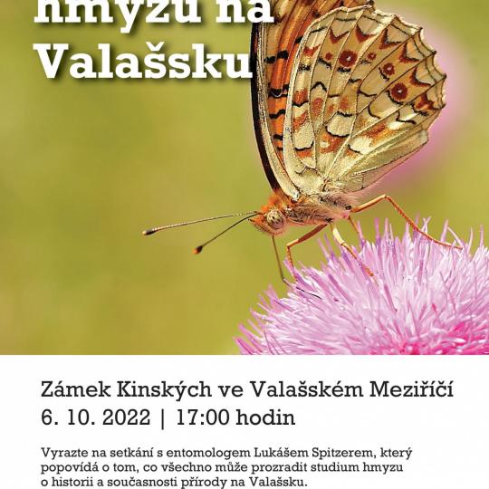 Ze života hmyzu na Valašsku - 6.10.2022 Zámek Kinských ve Valašském Meziříčí 1