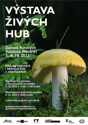 Výstava živých hub Zámek Kinských Valašské Meziříčí 3.–8. října, 9:00–17:00 hodin 1